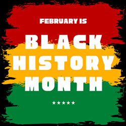 February is Black History Month